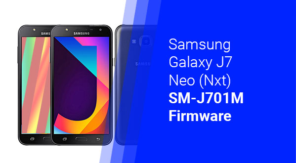 Samsung SM-J701M firmware for galaxy J7 Neo (LATAM) - Firmware update file