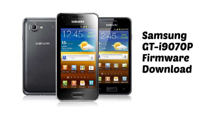 Samsung Galaxy S Advance GT-i9070P Firmware Download